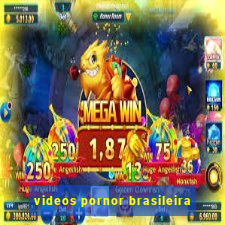 videos pornor brasileira